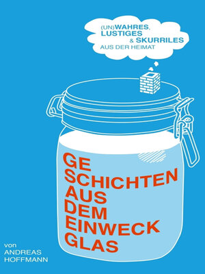 cover image of Geschichten aus dem Einweckglas